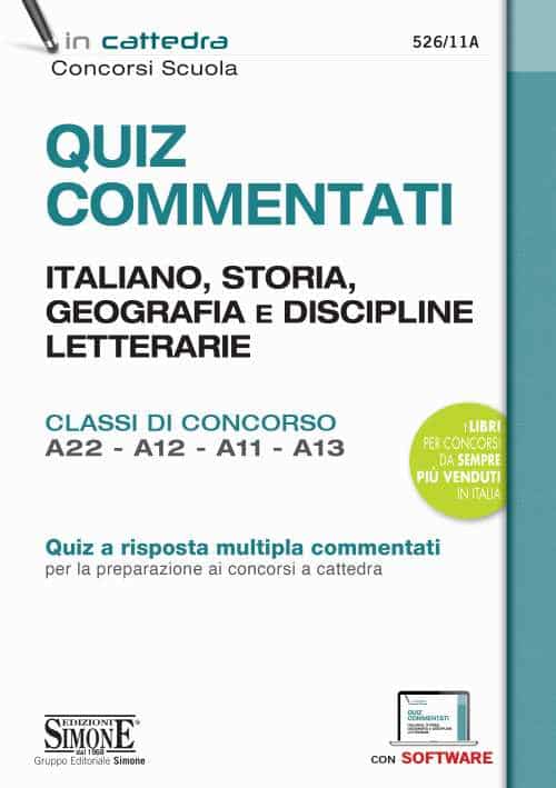 Manuale Quiz Commentati – Italiano, Storia, Geografia e Discipline Letterarie – Classi di concorso A22 – A12 – A11 – A13