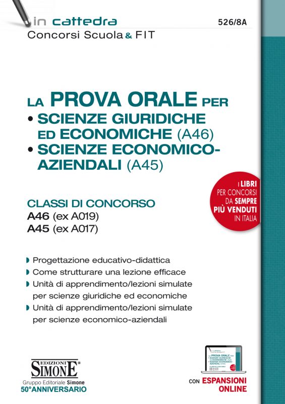 La Prova Orale per Scienze giuridiche ed economiche (A46) • Scienze economico aziendali (A45)