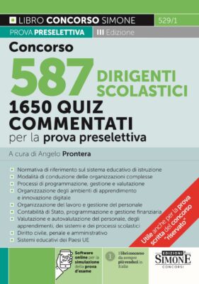 Concorso 587 Dirigenti Scolastici – 1650 quiz commentati per la prova preselettiva