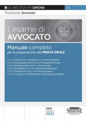 Manuale per L’esame di Avvocato 2023 – Per la prova orale