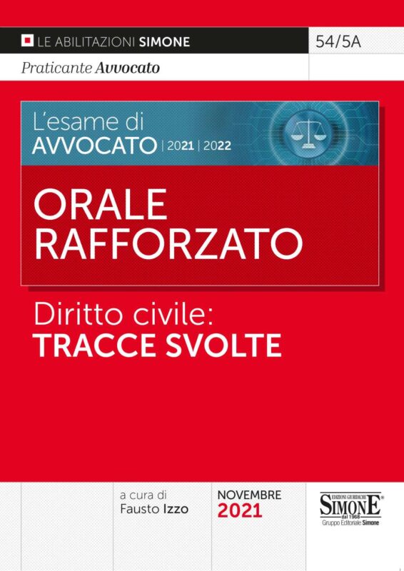 L’esame di Avvocato 2021-2022 Orale rafforzato Diritto Civile: Tracce svolte