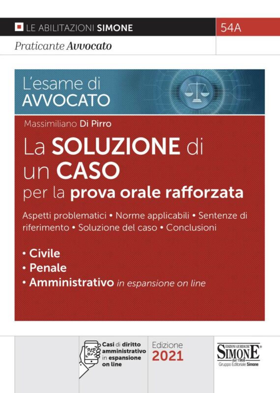 L’esame di avvocato – La Soluzione di un Caso per la prova orale rafforzata