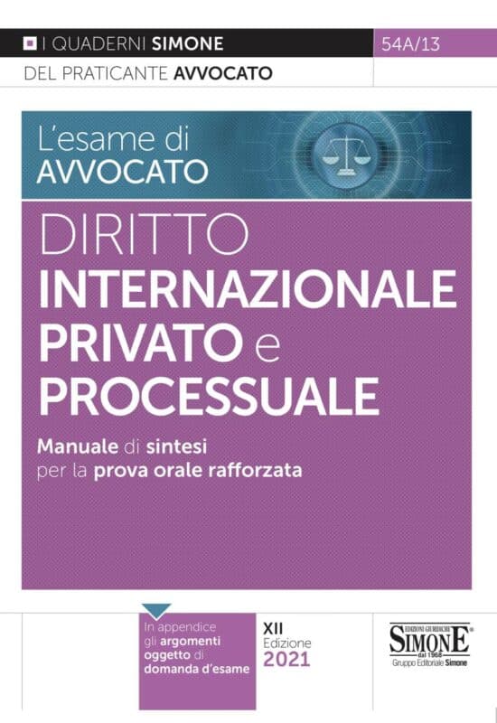 L’esame di avvocato – Diritto Internazionale Privato e Processuale – Manuale di sintesi per la prova orale rafforzata
