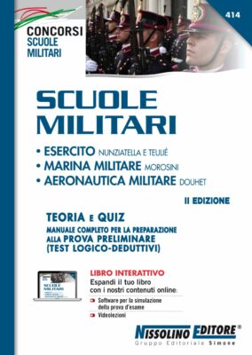 Manuale Concorso Scuole Militari Esercito Marina e Aeronautica Militare 2023 – Per la preparazione