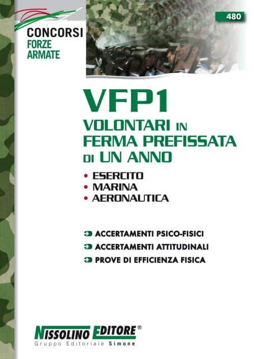 Manuale Concorso VFP1 Volontari in ferma prefissata di un anno 2017 – Esercito, Marina, Aeronautica